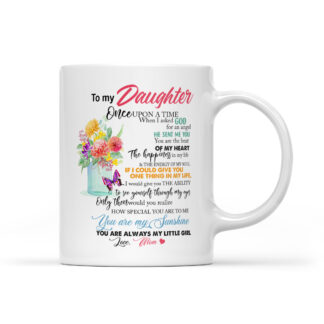 To My Daughter You Are Always My Little Girl Coffee Mug Gifts 11oz