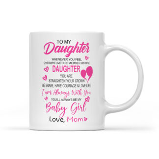 To My Daughters from Mom Mug 11oz