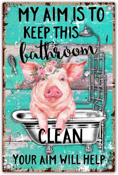 8"x12" Funny Bathroom Quote Pig Retro Farmhouse Metal Tin Sign