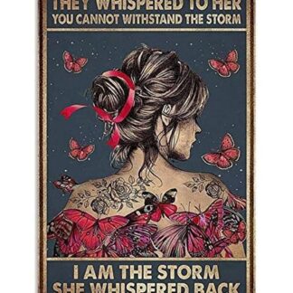 8"x12" I Am The Storm She Whispered Back Retro Metal Tin Sign