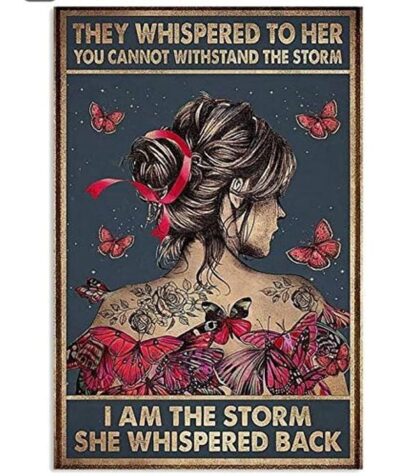 8"x12" I Am The Storm She Whispered Back Retro Metal Tin Sign