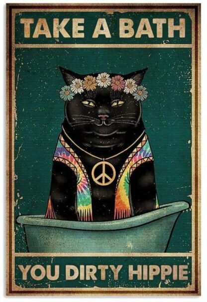 8"x12" Cat Take A Bath You Dirty Hippie Retro Metal Tin Sign