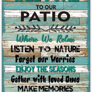 8"x12" Metal Sign Welcome to Our Patio