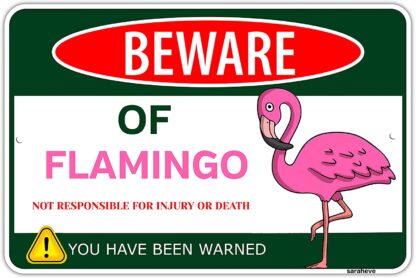 8"x12" Beware of Flamingo Metal Tin