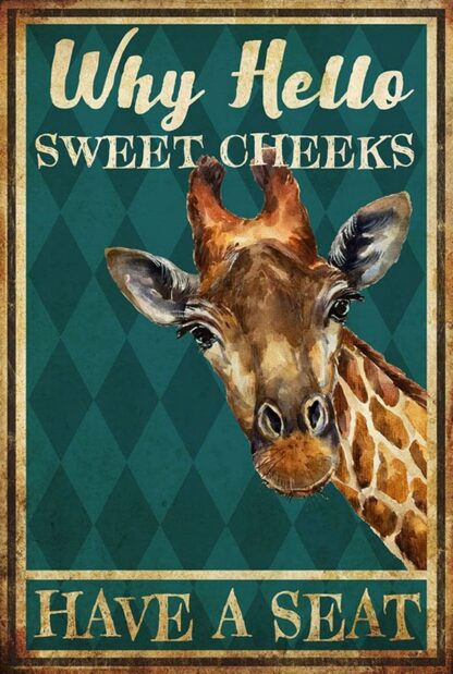 8"x12" Funny Why Hello Sweet Cheeks Have A Seat
