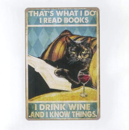 8"x12" Tin Sign That's What I Do I Read Books I Drink Wine And I Know Things