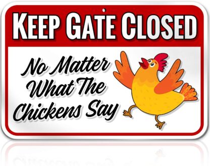 8"x12" Chicken Warning Sign Keep Gate Closed