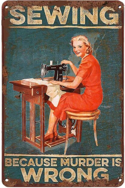 8"x12" Vintage Tin Sign Sewing Because Murder is Wrong