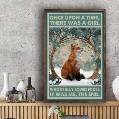 8"x12" Once Upon A TIME There was A Girl WHO Really Loved Foxes Tin Sign