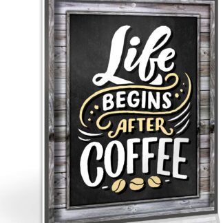 Coffee Sign Decor - Life Begins After Coffee - 8 inch x 12 inch