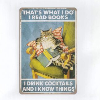 8"x12" Metal Tin Sign That's What I Do I Read Books I Drink Cocktails And I Know Things