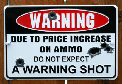 8"x12" Warning Metal Tin Sign