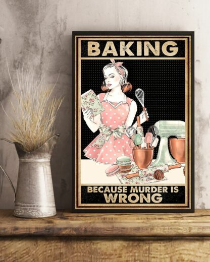 8"x12" Metal Tin Sign - Baking Because Murder Is Wrong
