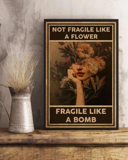 8"x12" Not Fragile Like A Flower Fragile Like A Bomb Tin Sign Metal
