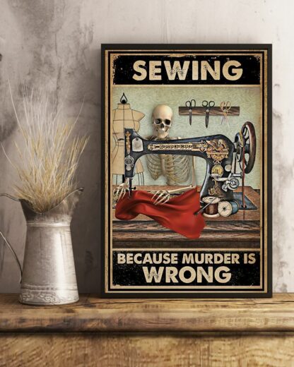 8"x12" Metal Tin Sign - Sewing Because Murder Is Wrong Skeleton