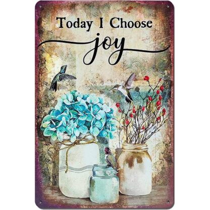 8"x12" Metal Tin Sign, Today I Choose Joy