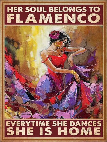 Her Soul Belongs to Flamenco Retro Metal Aluminum Sign 8x12 Inch