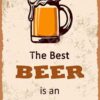 8″x12″ Metal Aluminum Sign - The Best Beer Is An Open Beer