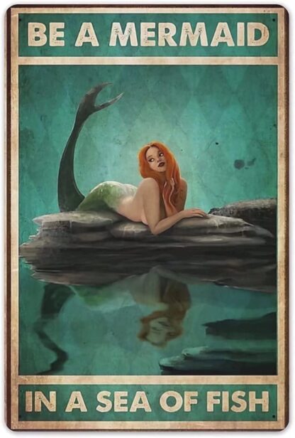8″x12″ Be A Mermaid Aluminum Sign