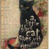 8″x12″ A Little Black Cat Goes with Everything Aluminum Sign