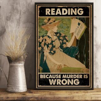 8″x12″ Metal Aluminum Sign - Reading Because Murder Is Wrong