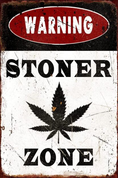 Stoner Zone Warning Vintage Rusty Metal Aluminum Sign 8"x12"